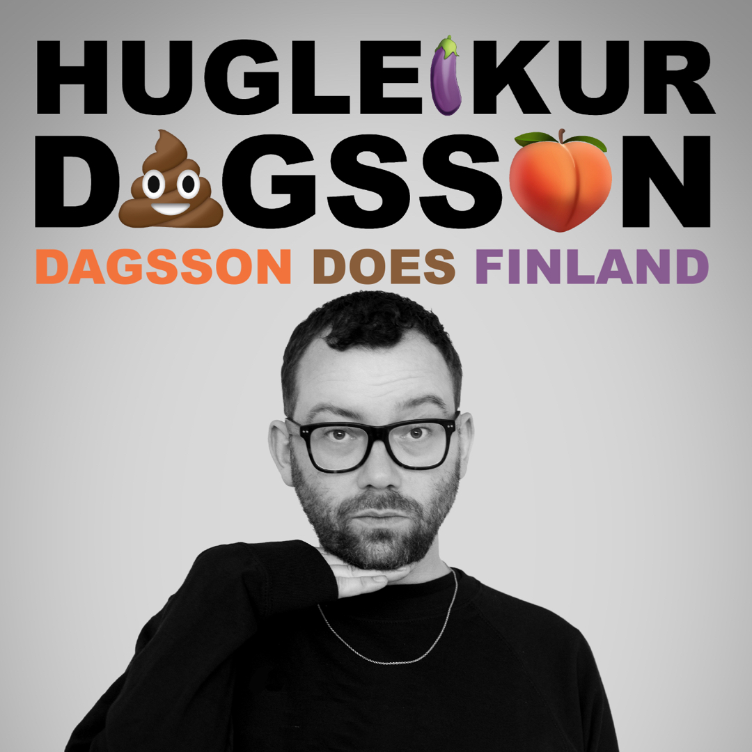 HUGLEIKUR DAGSSON - DAGSSON DOES FINLAND - Tampereen Työväen Teatteri