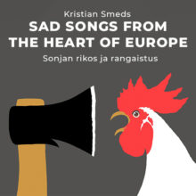 SAD SONGS FROM THE HEART OF EUROPE